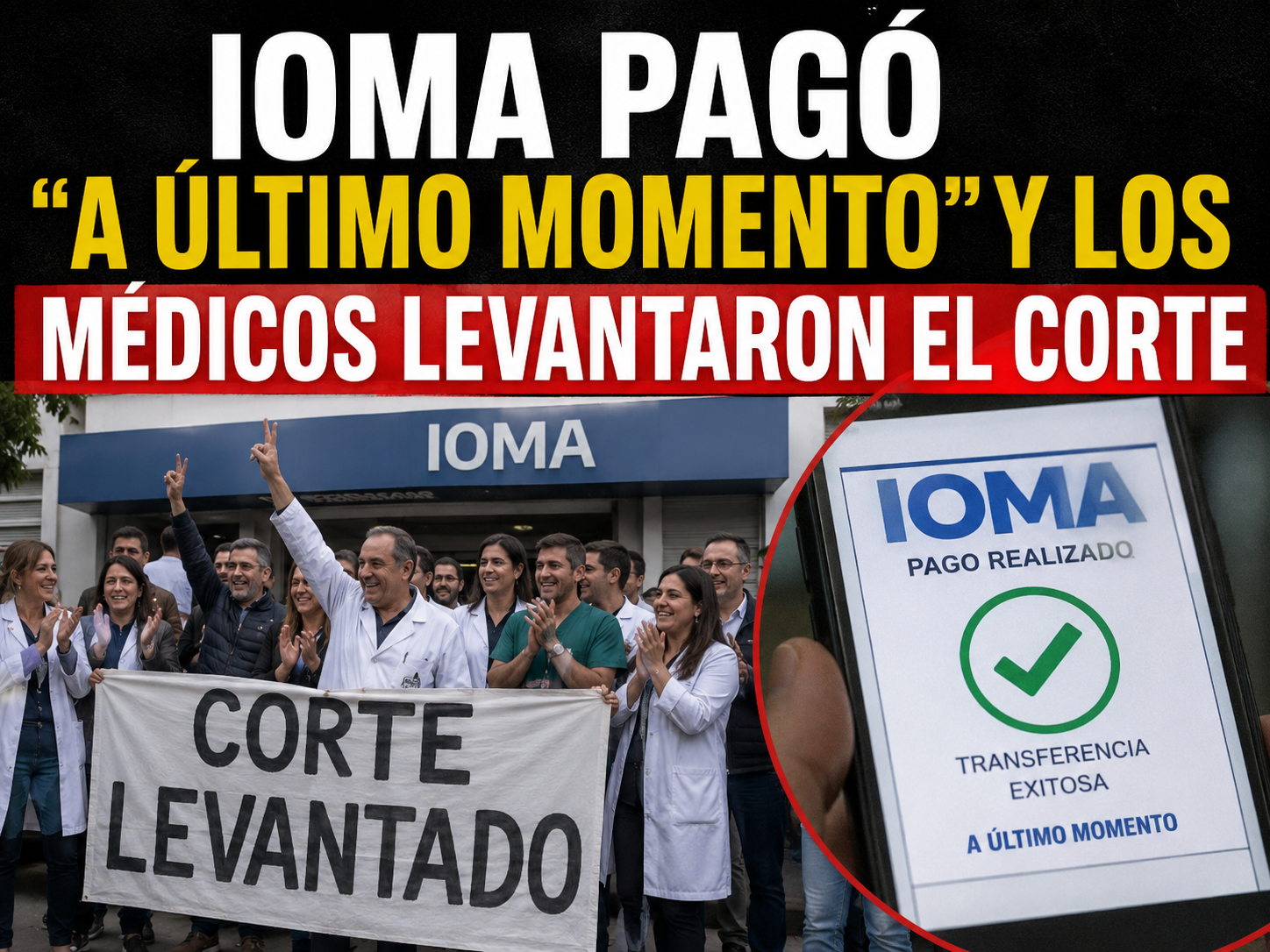 IOMA PAGÓ “A ÚLTIMO MOMENTO” Y LOS MÉDICOS LEVANTARON EL CORTE. LA SALUD BONAERENSE, ENTRE LA DEUDA Y LA INCERTIDUMBRE